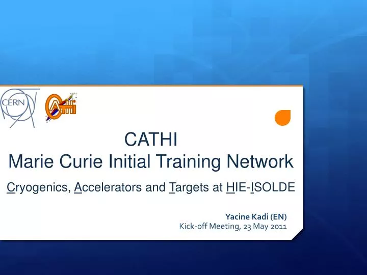 cathi marie curie initial training network c ryogenics a ccelerators and t argets at h ie i solde