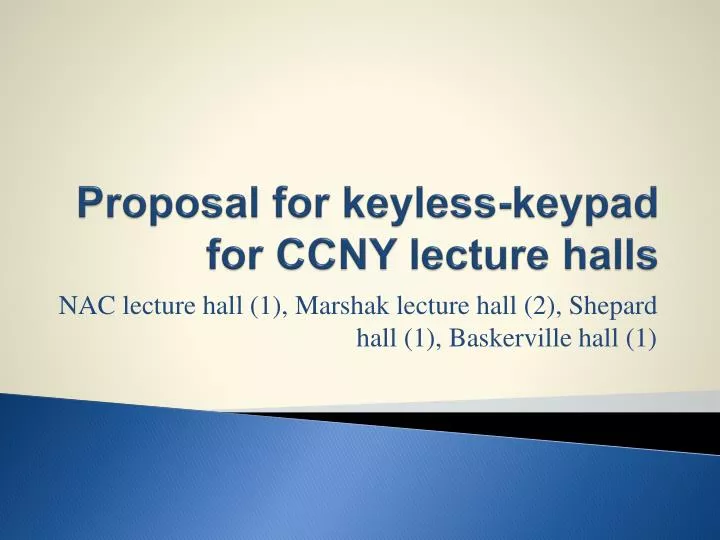 proposal for keyless keypad for ccny lecture halls