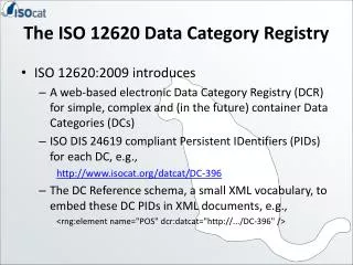 The ISO 12620 Data Category Registry