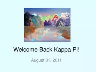 Welcome Back Kappa Pi!