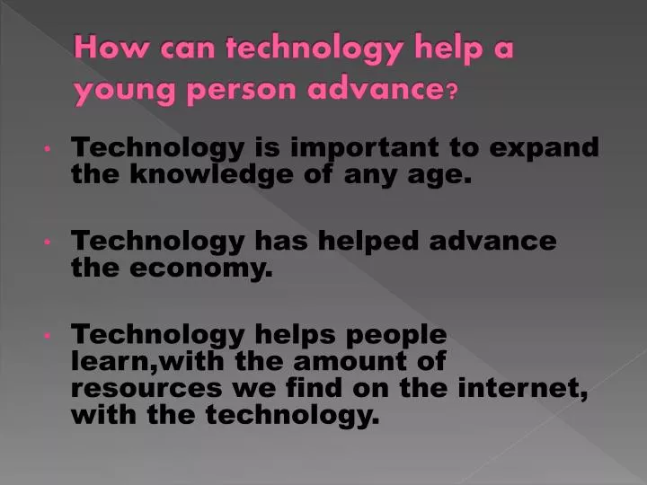 how can technology help a young person advance
