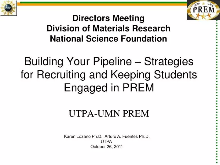 building your pipeline strategies for recruiting and keeping students engaged in prem utpa umn prem