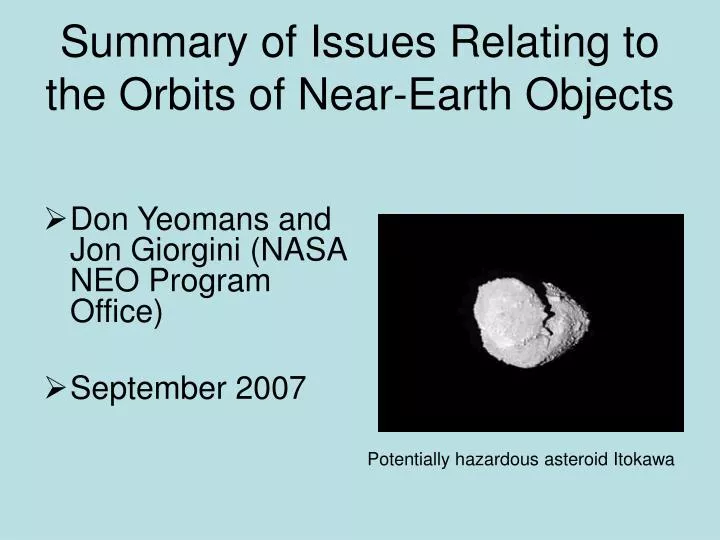 summary of issues relating to the orbits of near earth objects