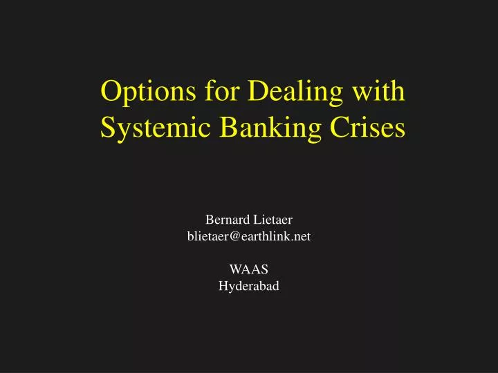 options for dealing with systemic banking crises
