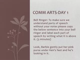 Comm Arts-DAY 1