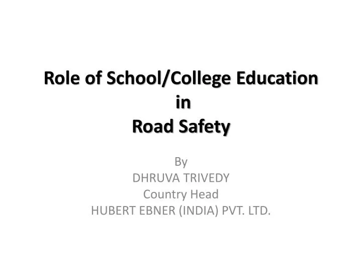role of school college education in road safety