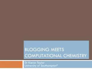 Blogging meets Computational Chemistry