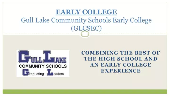 early college gull lake community schools early college glcsec