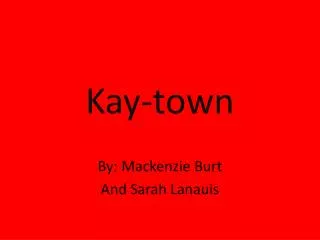 Kay-town