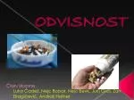ODVISNOST - slide 1