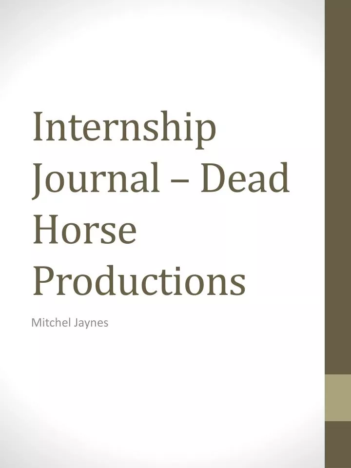 internship journal dead horse productions