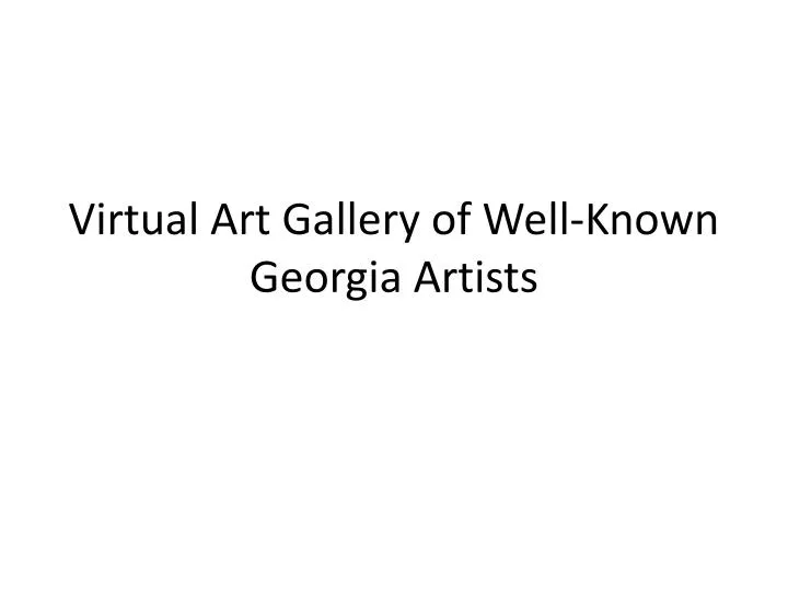virtual art gallery of well known georgia artists
