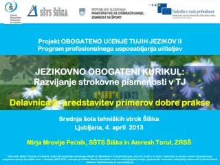 Projekt OBOGATENO U?ENJE TUJIH JEZIKOV II Program profesionalnega usposabljanja u?iteljev