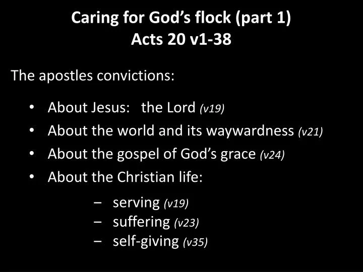 caring for god s flock part 1 acts 20 v1 38