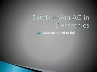 Safely using AC in Electronics
