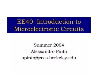 EE40: Introduction to Microelectronic Circuits