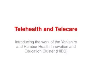 Telehealth and T elecare