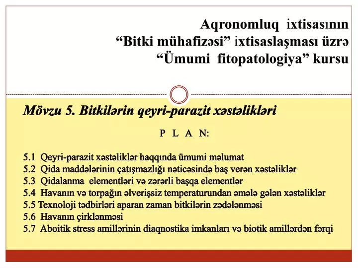 aqronomluq i xtisas n n bitki m hafiz si i xtisasla mas zr mumi fitopatologiya kursu