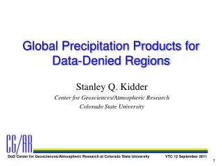 Global Precipitation Products for Data-Denied Regions