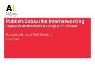 Publish/Subscribe Internetworking Transport Abstractions &amp; Congestion Control