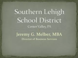 Southern Lehigh School District Center Valley, PA