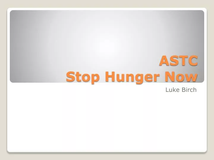 astc stop hunger now