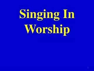 Singing In Worship