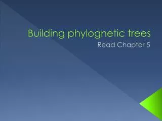 Building phylognetic trees