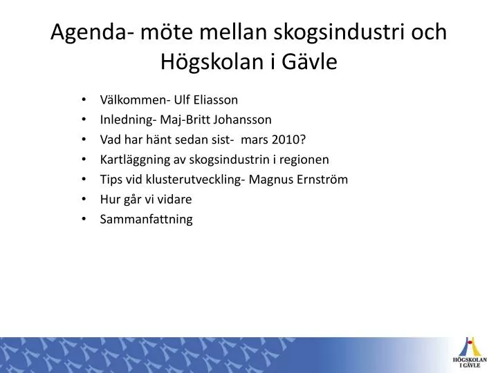 agenda m te mellan skogsindustri och h gskolan i g vle