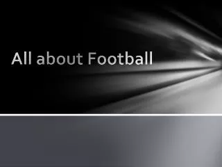 All about Football