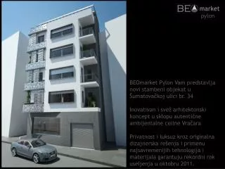 BEOmarket Pylon Vam predstavlja novi stambeni objekat u Šumatovačkoj ulici br. 34