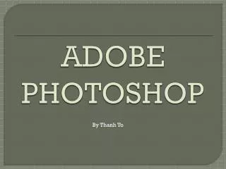 ADOBE PHOTOSHOP