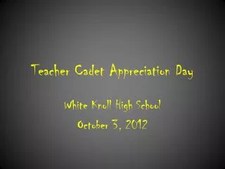 Teacher Cadet Appreciation Day