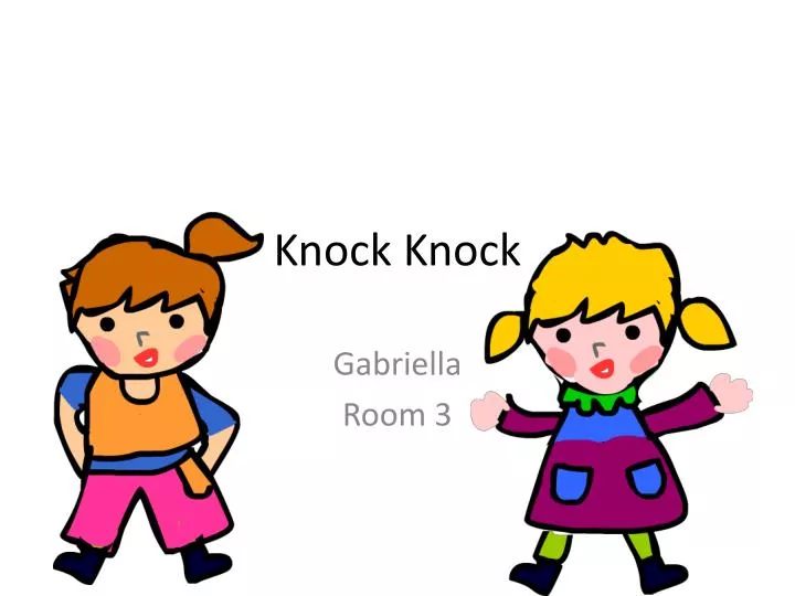 knock knock