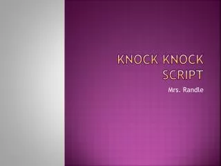 Knock Knock Script