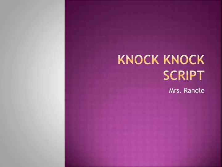 knock knock script