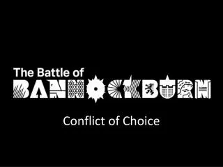 Conflict of Choice