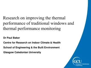 Dr Paul Baker Centre for Research on Indoor Climate &amp; Health