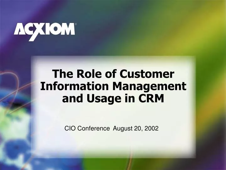 the role of customer information management and usage in crm