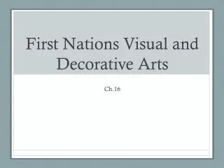 First Nations Visual and Decorative Arts