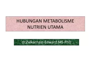 hubungan metabolisme nutrien utama