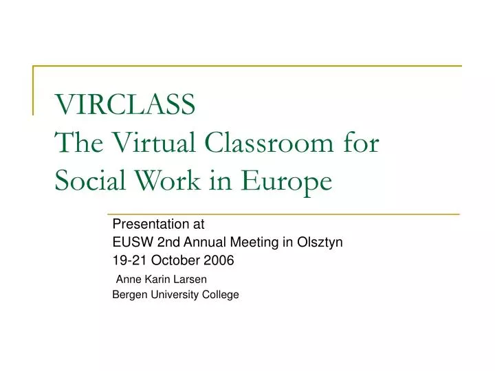 virclass the virtual classroom for social work in europe