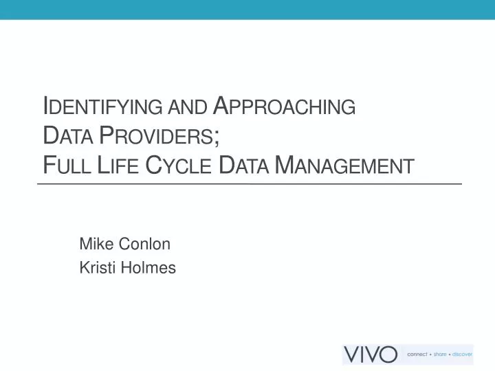 identifying and approaching data providers full life cycle data management