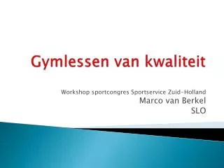 gymlessen van kwaliteit