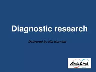 Diagnostic research