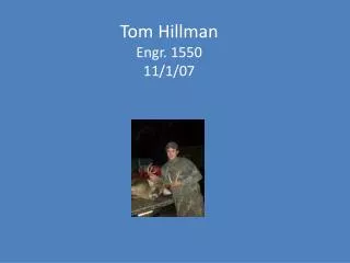 Tom Hillman Engr. 1550 11/1/07