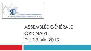 assembl e g n rale ordinaire du 19 juin 2012