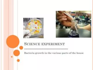 Science experiment ----------------------------------