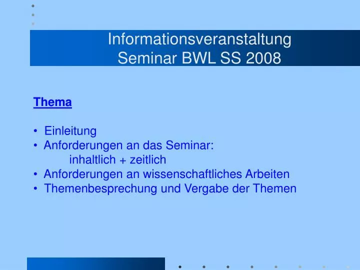informationsveranstaltung seminar bwl ss 2008