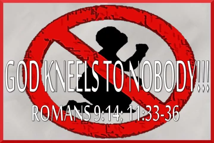 god kneels to nobody